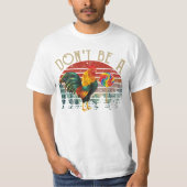 Sei kein Sucker T-Shirt (Vorderseite)