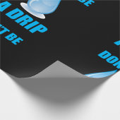 Sei kein Tropfen Wasserfall Spaß Geschenkpapier