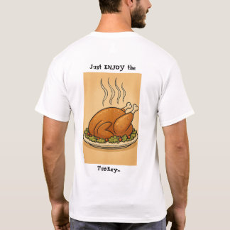 Sei kein Truthahn T-Shirt