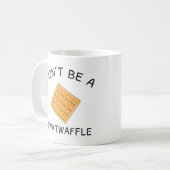Sei kein Twat-Waffel! Kaffeetasse (Vorderseite Links)