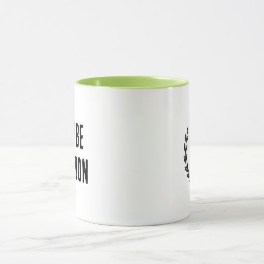 Sei keine Buffoon-Tasse Tasse (Zentrum)