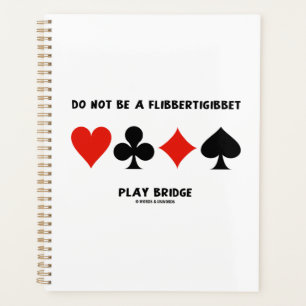 Sei keine Flibbertigibbet-Spielbrücke Planer