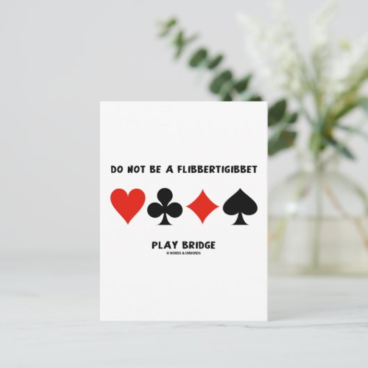 Sei keine Flibbertigibbet-Spielbrücke Postkarte (Stehend Vorderseite)