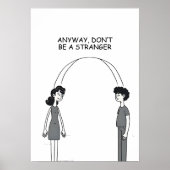 Sei keine fremde Cartoon-Abbildung Poster (Vorne)