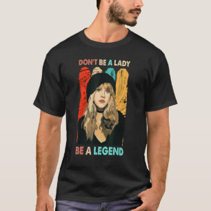 Sei keine Lady, sei eine Legend Country Music 90er T-Shirt