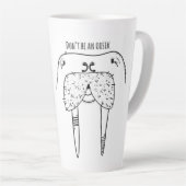 Sei keine Oosik Latte-Tasse Milchtasse (Rechte Ecke)