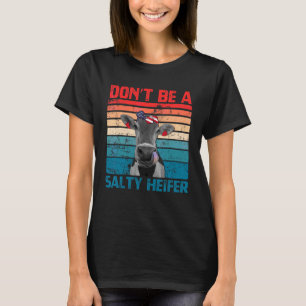Sei keine salzige Färse Cowgirl USA-Flagge Kühe T-Shirt