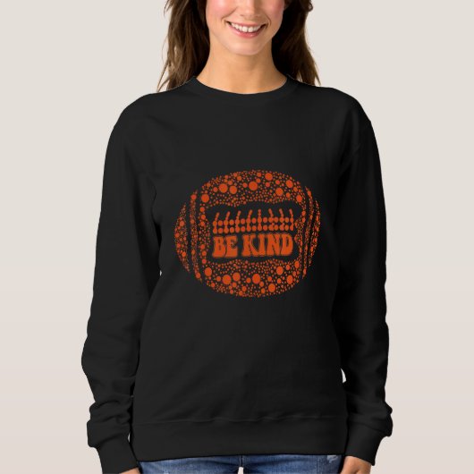 Sei Kind Polka Dot Football Unity Day Orange Anti  Sweatshirt (Vorderseite)