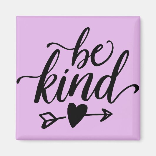 Sei Kind Square Magnet (Vorne)