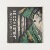 Sei konsequent, nicht perfekt wandteppich (Vorderseite (Horizontal))