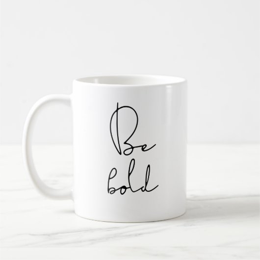 Sei kühn schwarzer Schriftart Kaffeetasse (Links)