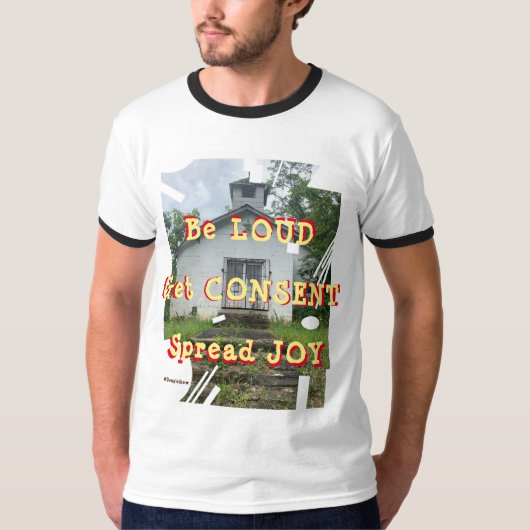 Sei laut und bekomme Zustimmung! T-Shirt (Vorderseite)