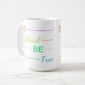 Sei liberal, sei frei kaffeetasse (Vorderseite Links)