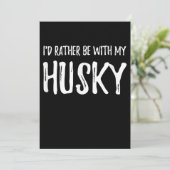 Sei lieber mit meinem Husky | Funny Dog Gift Save The Date (Stehend Vorderseite)
