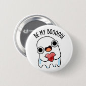 Sei mein Boo Funny Ghost Pun Button (Vorne & Hinten)