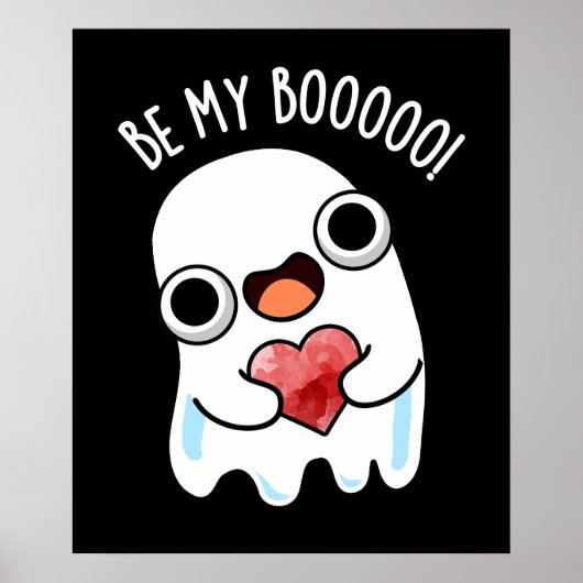Sei mein Boo Funny Ghost Pun Dark BG Poster (Vorne)