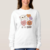 Sei mein Boo Halloween Sweatshirt (Vorderseite)
