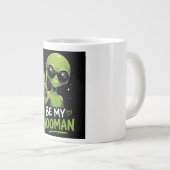 Sei mein Hooman 👽 Jumbo-Tasse (Vorderseite Rechts)