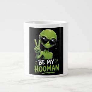 Sei mein Hooman 👽 Jumbo-Tasse