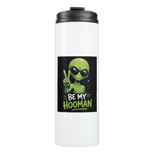 Sei mein Hooman 👽 Thermosbecher (Vorderseite)