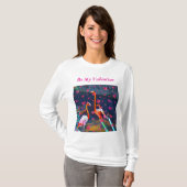 Sei mein kosmisches Valentin T-Shirt (Vorne ganz)