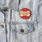 Sei mein schmutziges Valentine Button (Beispiel)
