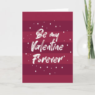 Sei mein Valentin für immer - Romantische Valentin Karte