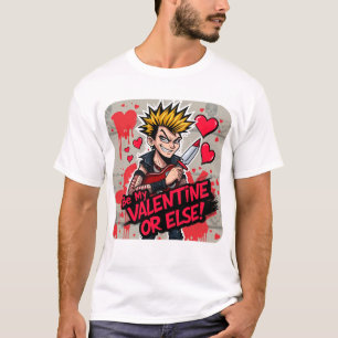Sei mein Valentin oder anderes: Punk Liebe Edition T-Shirt