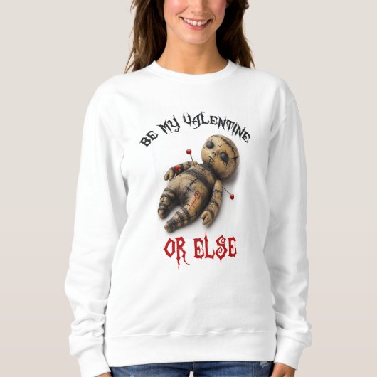 Sei mein Valentin oder sonst. Sweatshirt (Vorderseite)