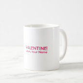 Sei mein Valentine Heart Arrow Kaffeetasse (VorderseiteRechts)