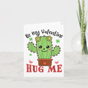 Sei mein Valentine Hug Me Funny Cactus Lovers Vale Karte