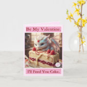 Sei mein, Valentine. Ich werde dir Kuchen füttern. Karte (Gelbe Blume)
