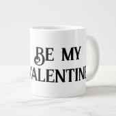 Sei mein Valentine Jumbo-Tasse (Vorderseite Rechts)