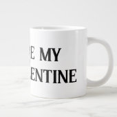 Sei mein Valentine Jumbo-Tasse (Rechts)