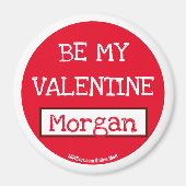 Sei mein Valentine Morgan-Magnet Magnet (Vorne)