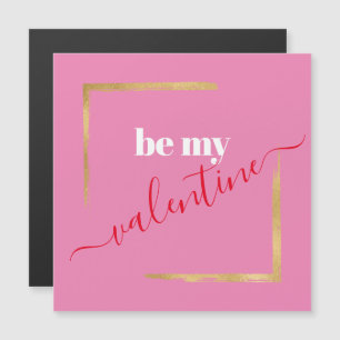 Sei mein Valentine Rosa moderne Magnetkarte