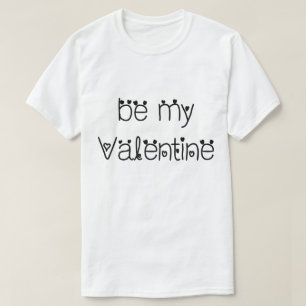 Sei mein Valentine T-Shirt