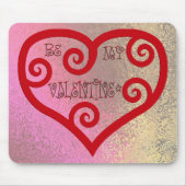 Sei mein Valentinherz Mousepad (Vorne)