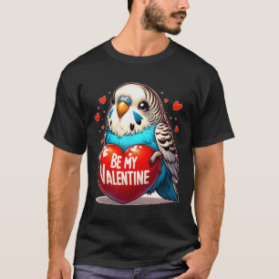 Sei mein Valentins Wellensittich Herz T-Shirt
