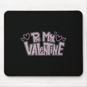 Sei mein Valentinstag-Herzen Rosa Leopardendruck  Mousepad