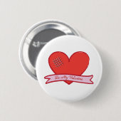 Sei mein Valentinstag mit rotem Herzen Button (Vorne & Hinten)