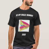 Sei meine Engelseele Nummer 888 T-Shirt (Vorderseite)
