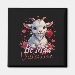 Sei meine valentin Ziege Herz Süße Ziege Glücklich Magnet