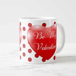 Sei meine Valentine Jumbo-Tasse