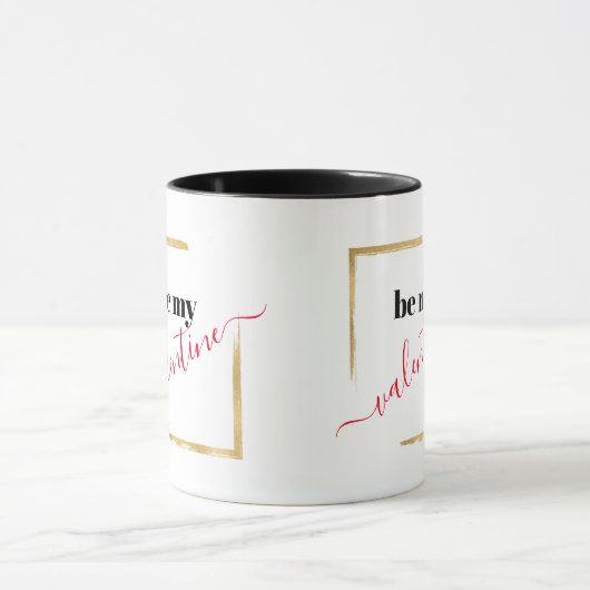 Sei meine Valentine White Typografy-Geschenkidee T Tasse (Zentrum)