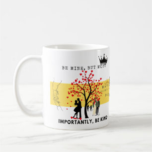 Sei meins, aber sei gütig - herzzerwärmender Valen Kaffeetasse