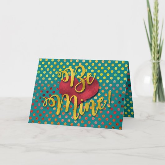 Sei meins! | Imitate Gold Foil Feiertagskarte (Vorderseite)