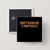 Sei mir egal, dass ich ein leicht lustiges Hallowe Button (Vorne & Hinten)