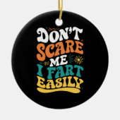 Sei mir egal, dass ich ein leicht lustiges Zitat F Keramik Ornament (Vorne)