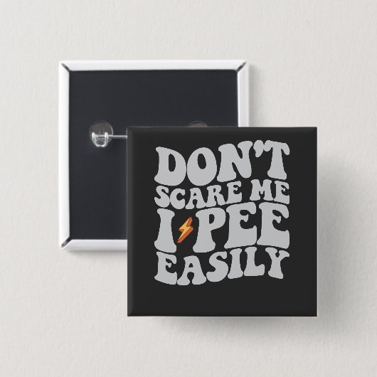 Sei mir egal, dass ich einfach Groovy Funny pisst Button (Vorne & Hinten)